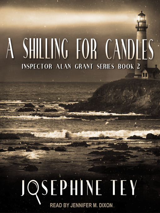 Title details for A Shilling for Candles by Josephine Tey - Available